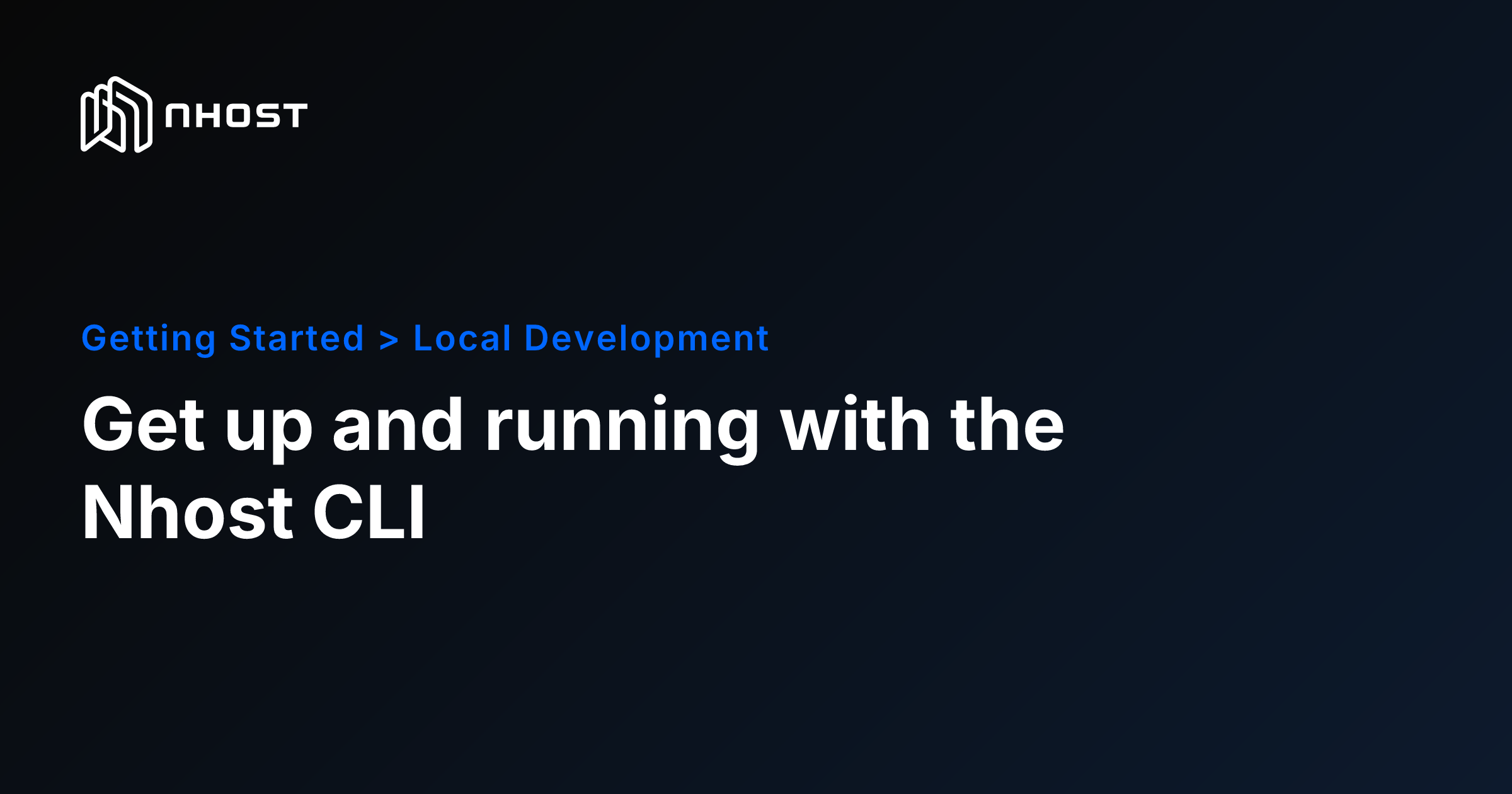 CLI Quickstart Guide | Nhost Docs
