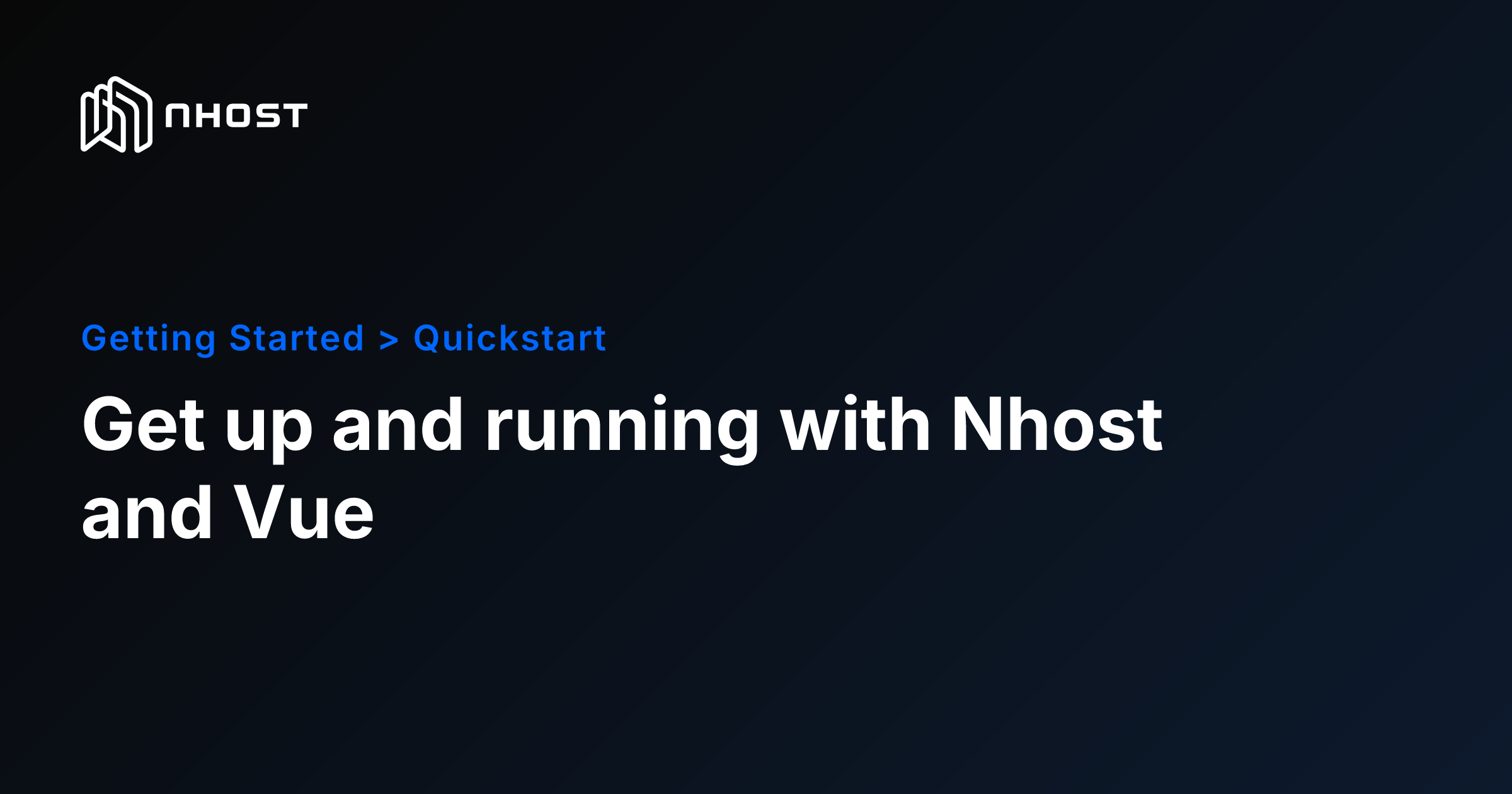 Vue Backend Quickstart Guide | Nhost Docs