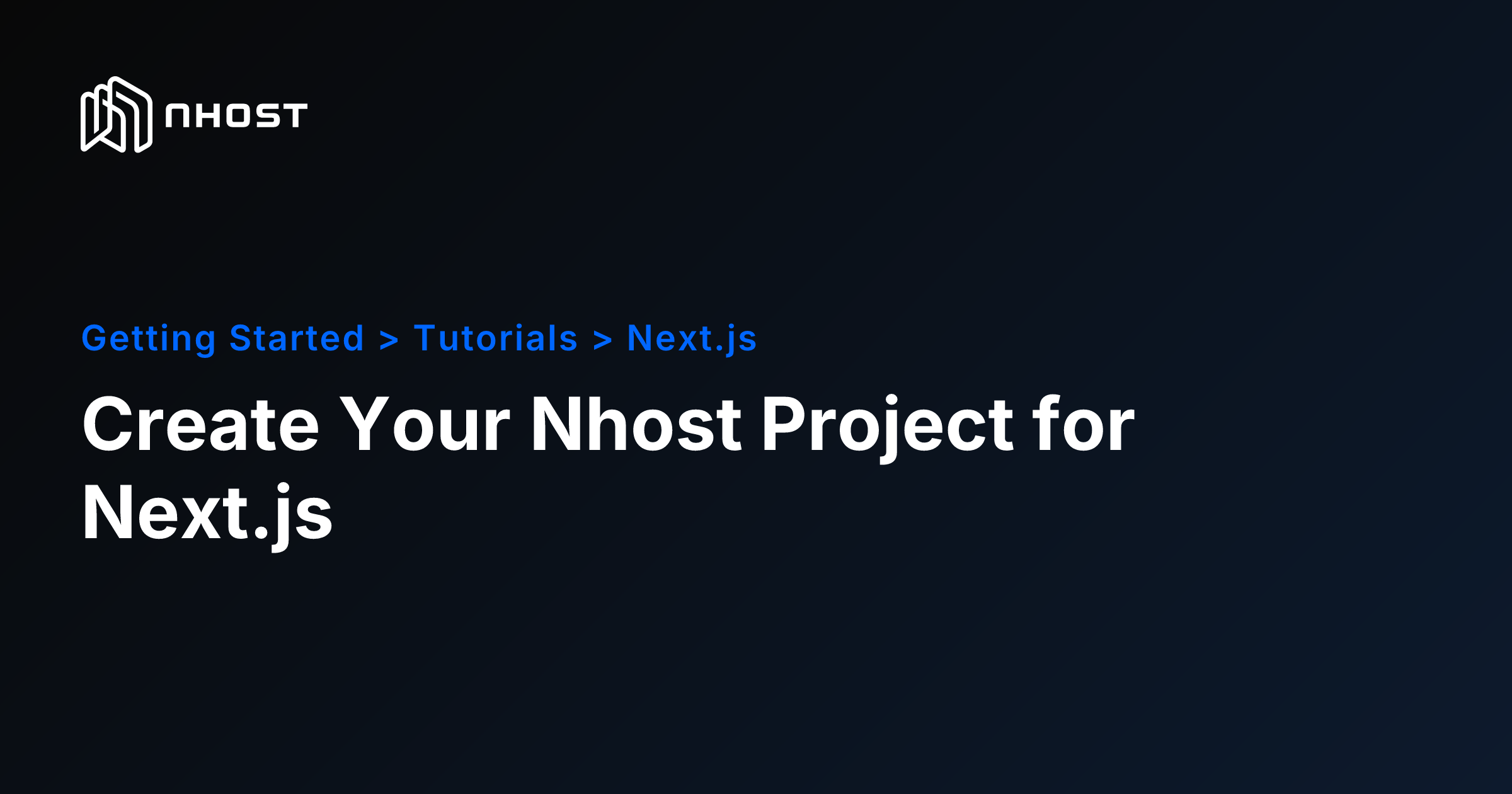 Next.js Full-Stack Tutorial: Project Setup | Nhost Docs