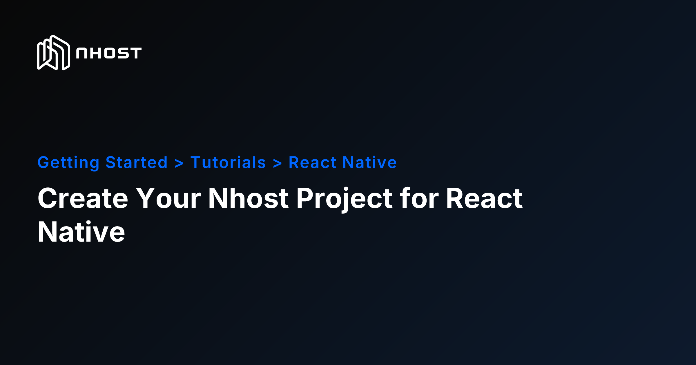 React Native Mobile App Tutorial: Project Setup | Nhost Docs