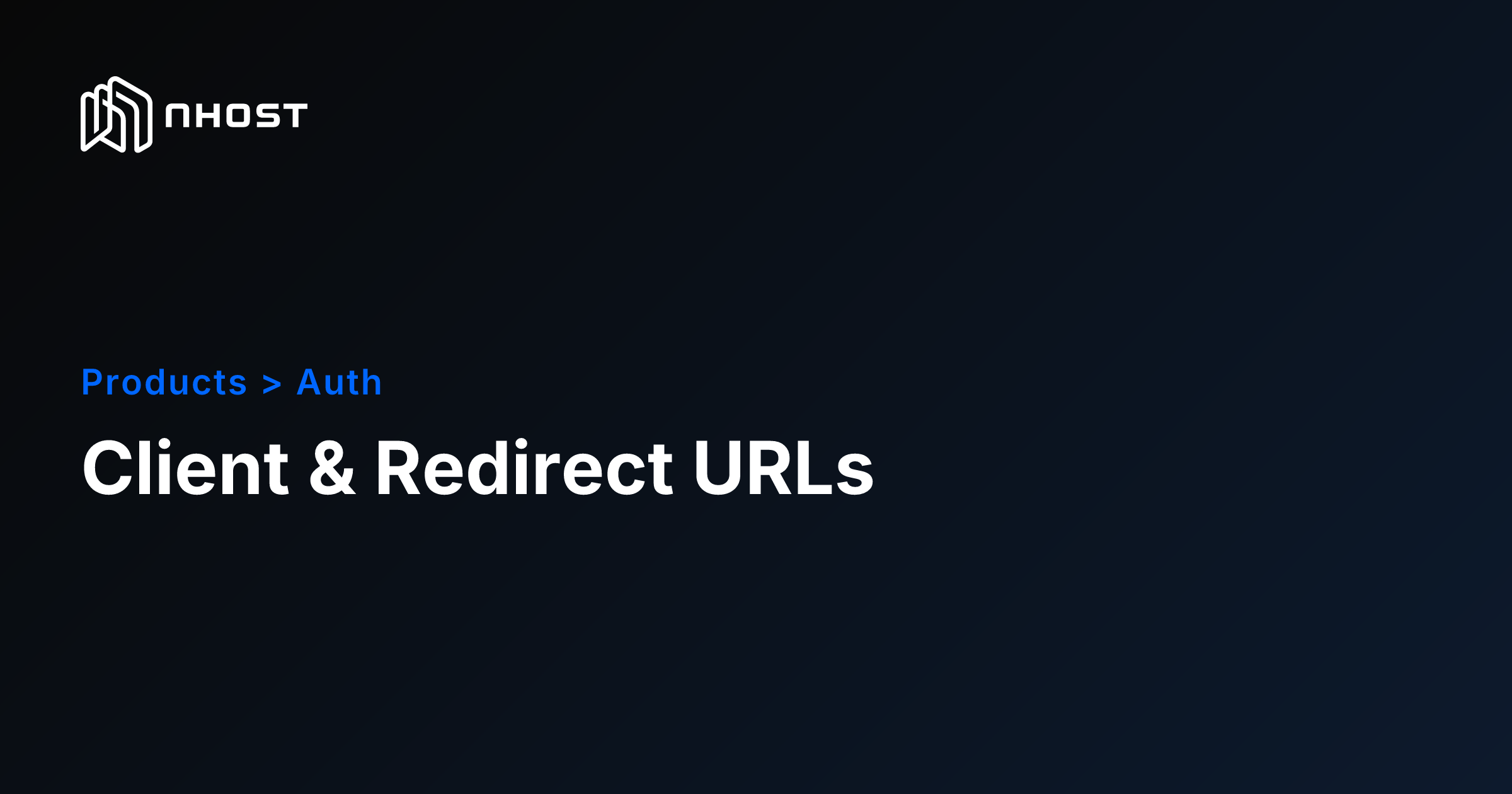 Configuring Auth Callback and Redirect URLs | Nhost Docs